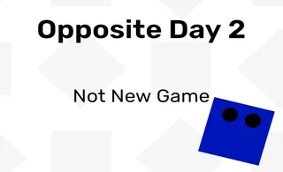 image game Opposite Day 2